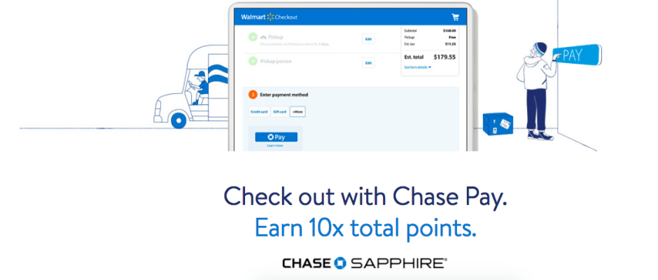 10X at Walmart with Chase Pay for Chase Sapphire and Chase Freedom